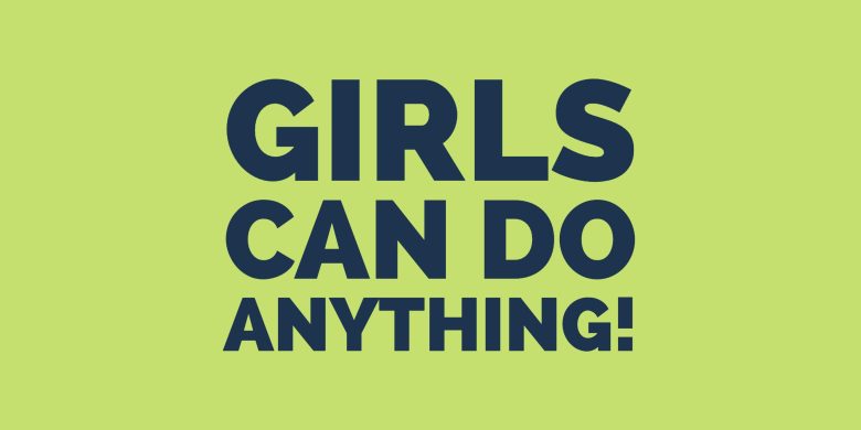 Girls Can Do Anything