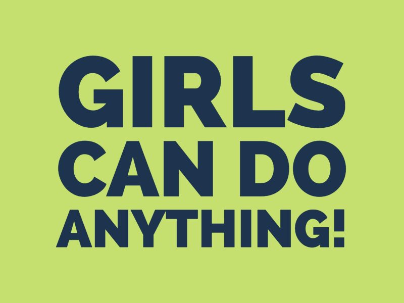 Girls Can Do Anything