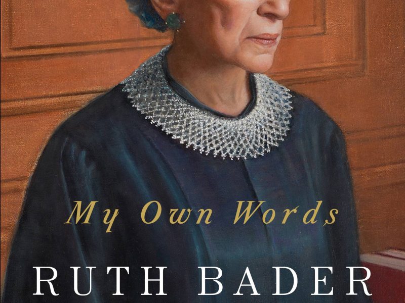 My Own Words Ruth Bader Ginsburg